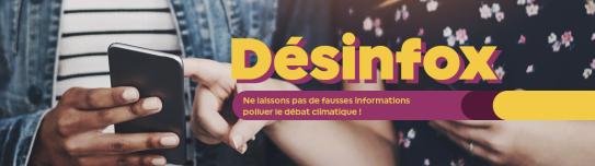 Désinfox - Ne laissons pas de fausses informations polluer le débat climatique !
