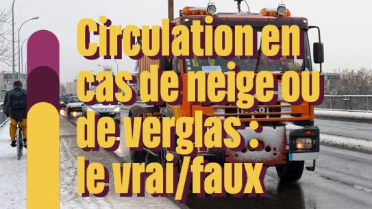 Circulation en cas de neige ou de verglas : le vrai/faux