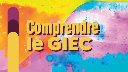 Comprendre le GIEC