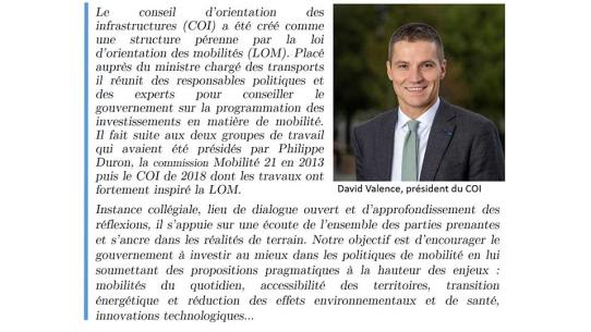 Le conseil d'orientation des infrastructures (COI) a été créé comme une structure pérenne par la loi d'orientation des mobilités (LOM). Placé auprès du ministre chargé des transports, il réunit des responsables politiques et des experts pour conseiller le gouvernement sur la programmation des investissements en matière de mobilité.